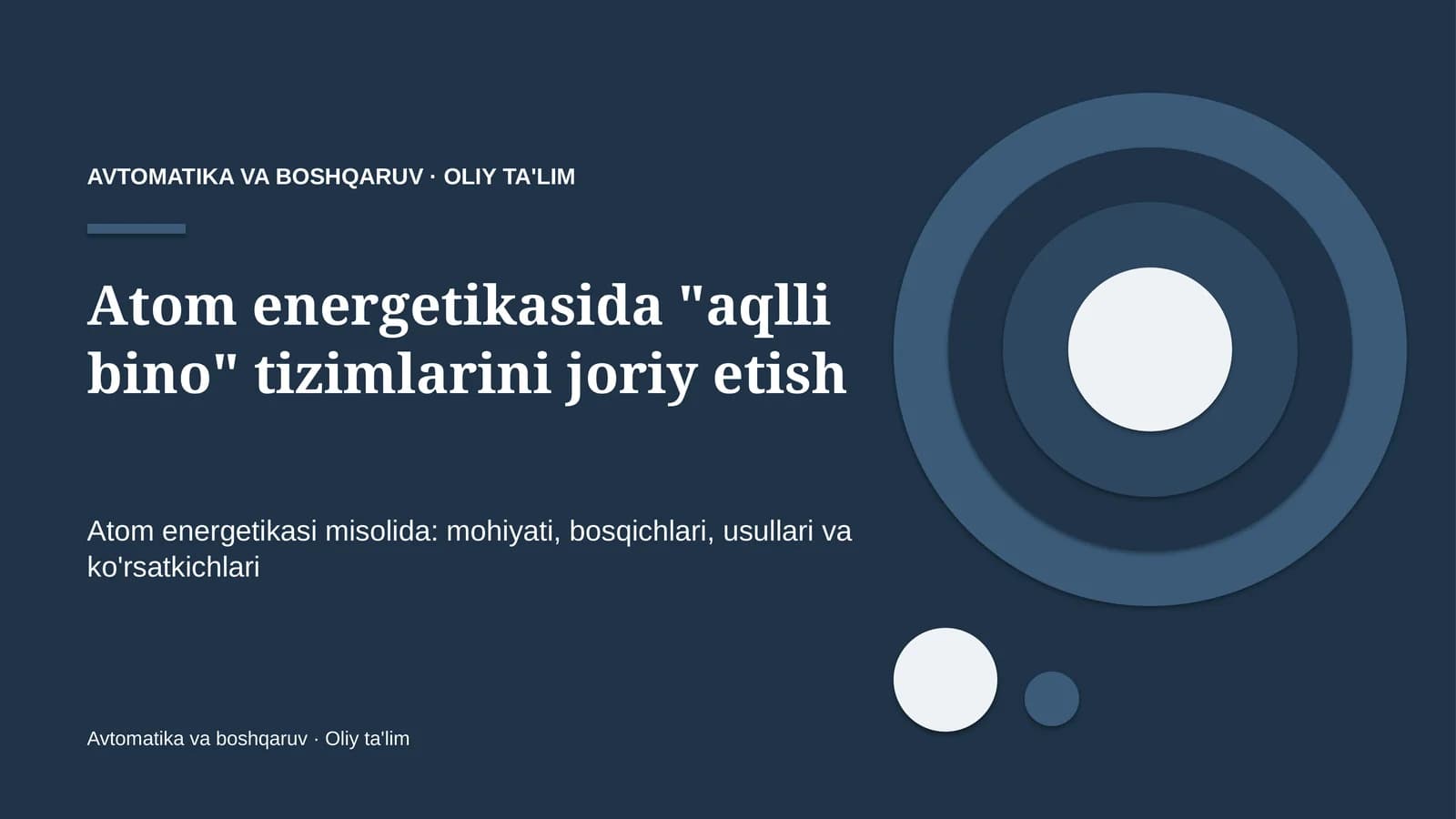 Atom energetikasida "aqlli bino" tizimlarini joriy etish