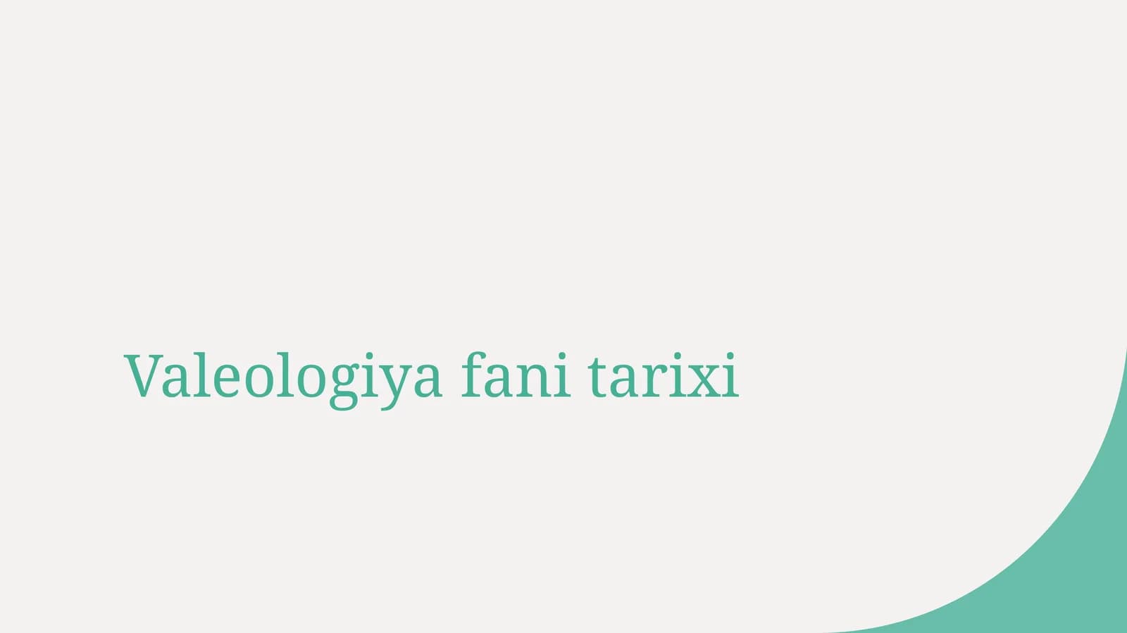 Valeologiya fani tarixi
