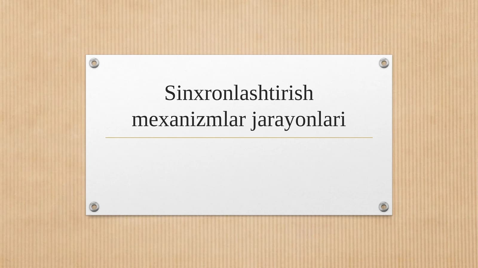 Sinxronlashtirish mexanizmlar jarayonlari