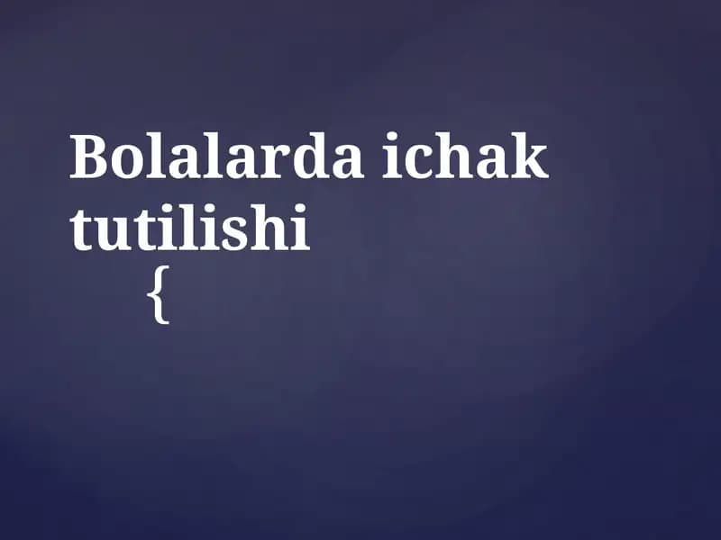 Bolalarda ichak tutilishi