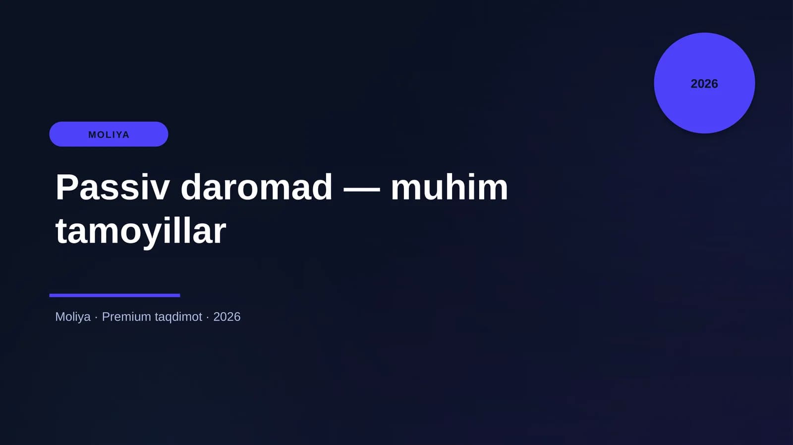 Passiv daromad — muhim tamoyillar