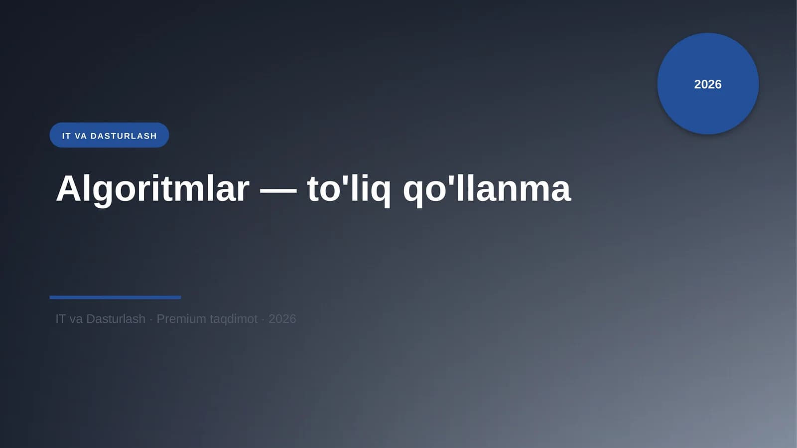 Algoritmlar — to'liq qo'llanma