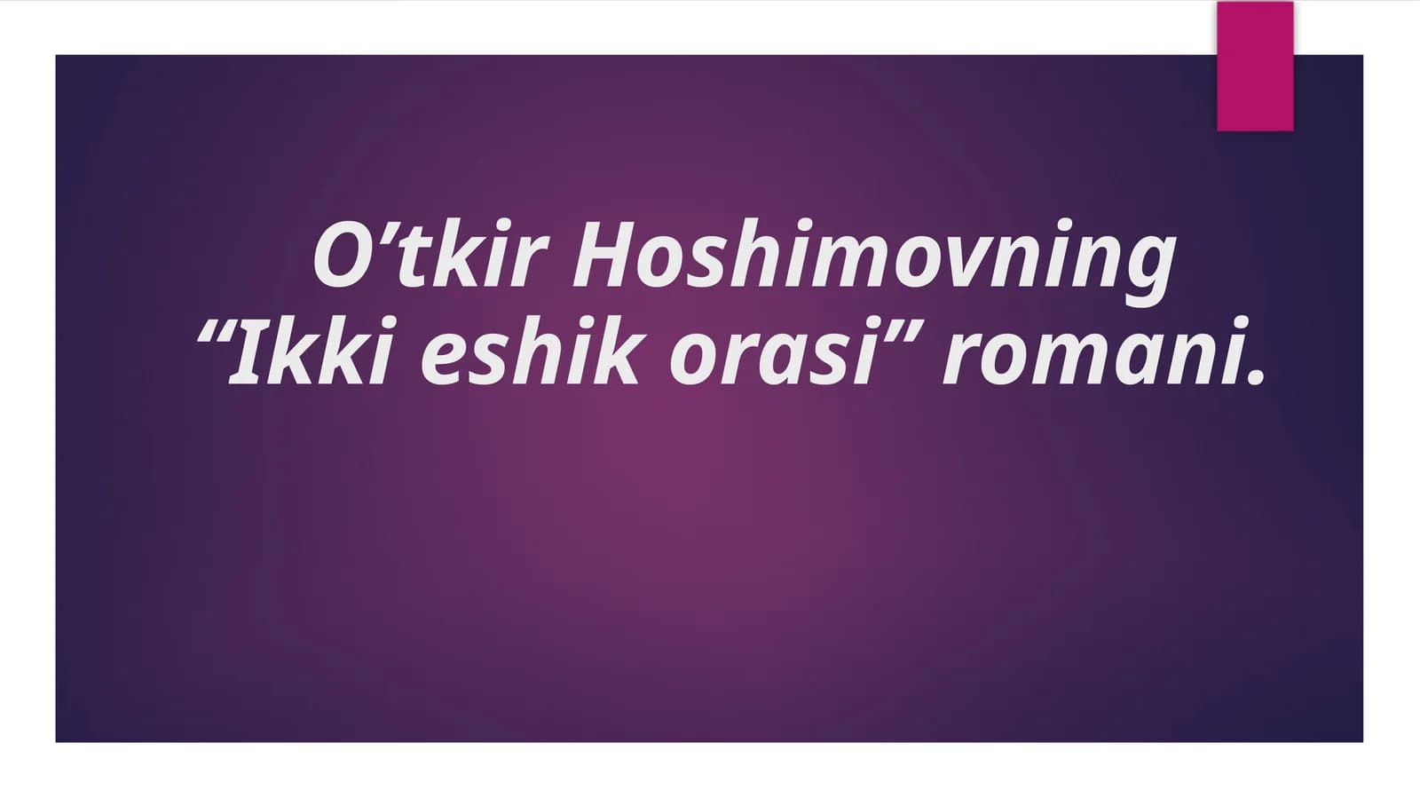 “Ikkieshikorasi” romani