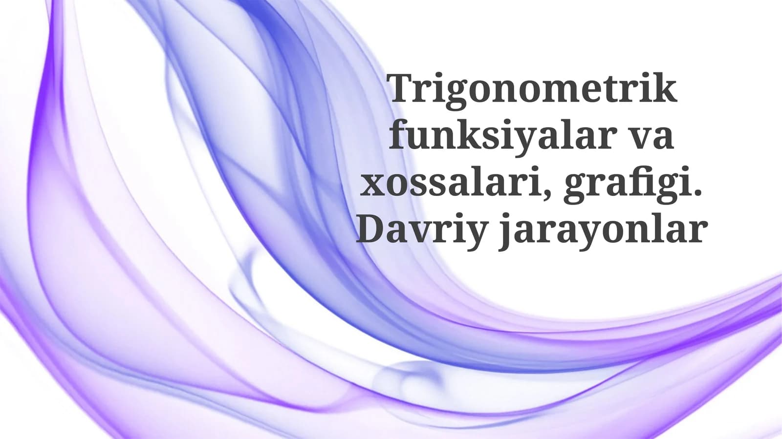 Trigonometrik funksiyalar va xossalari