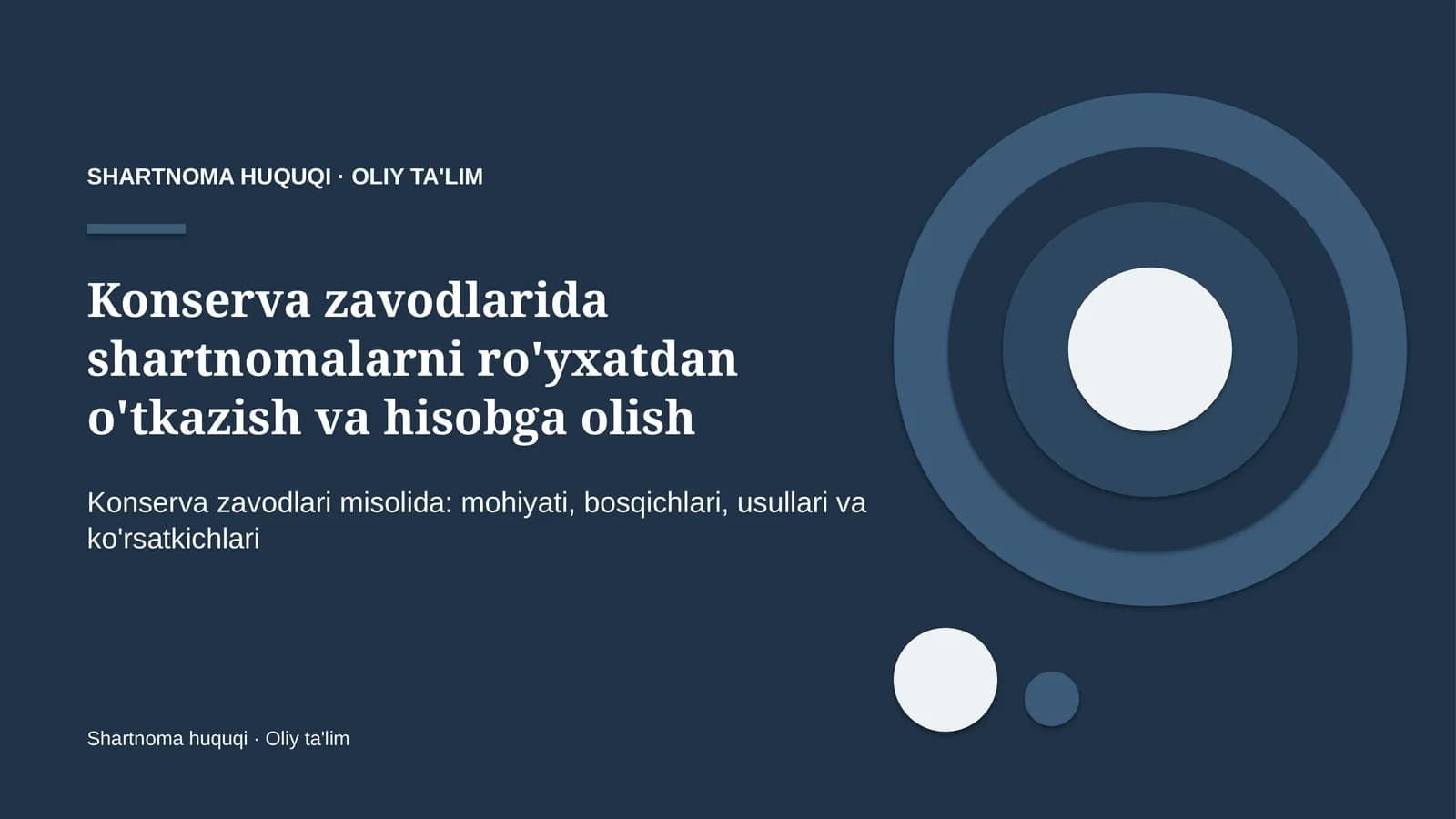 Konserva zavodlarida shartnomalarni ro'yxatdan o'tkazish va hisobga olish