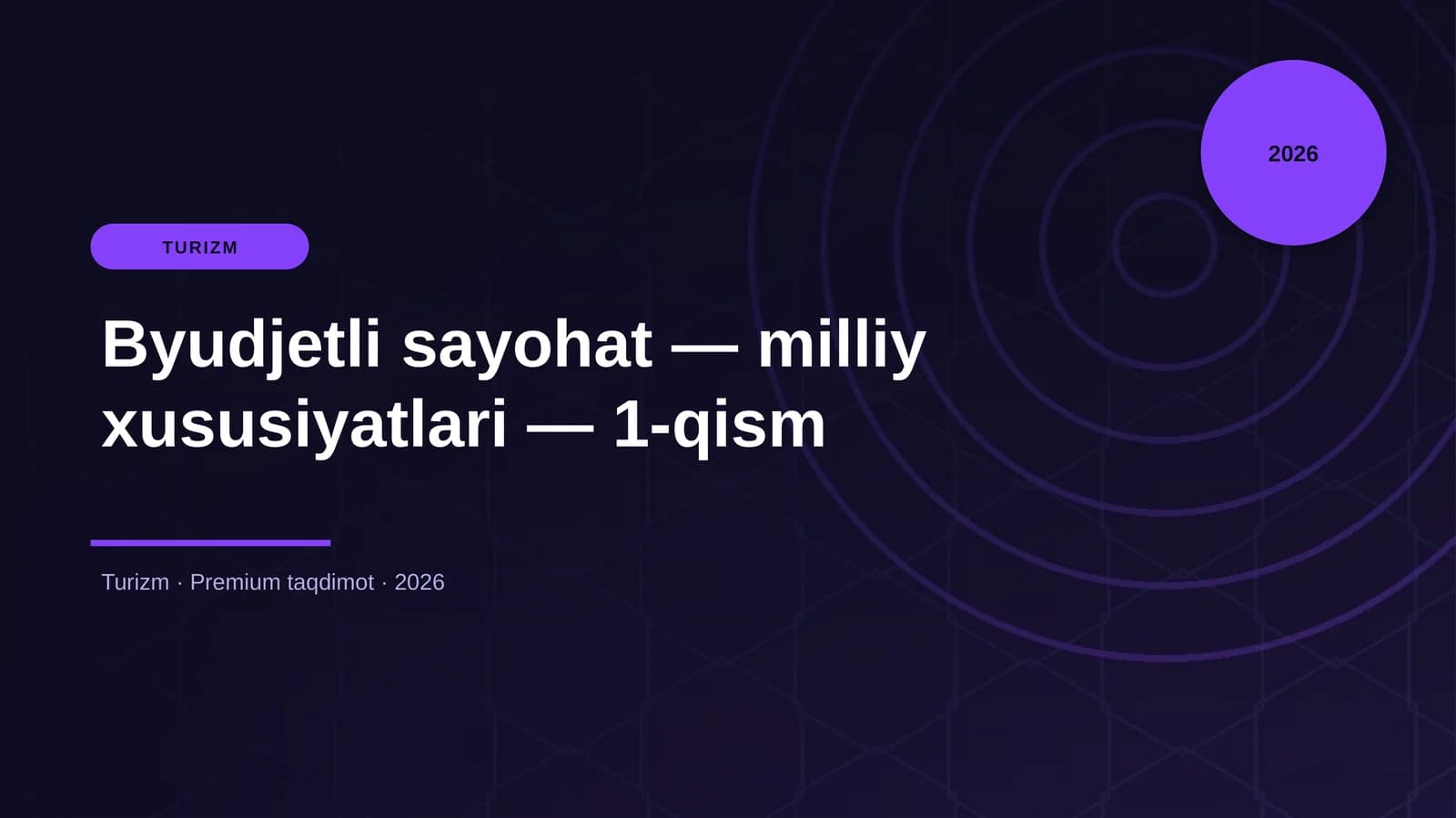 Byudjetli sayohat — milliy xususiyatlari — 1-qism