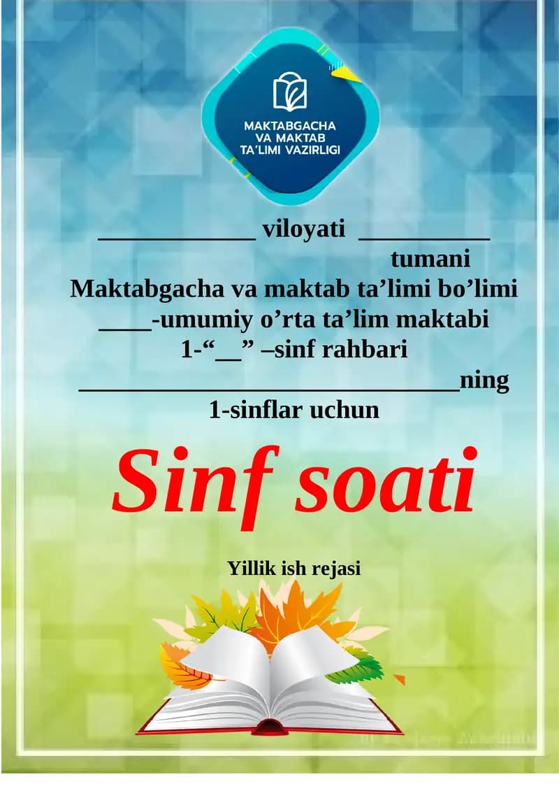 1-sinflar uchun Sinf soati Yillik ish rejasi