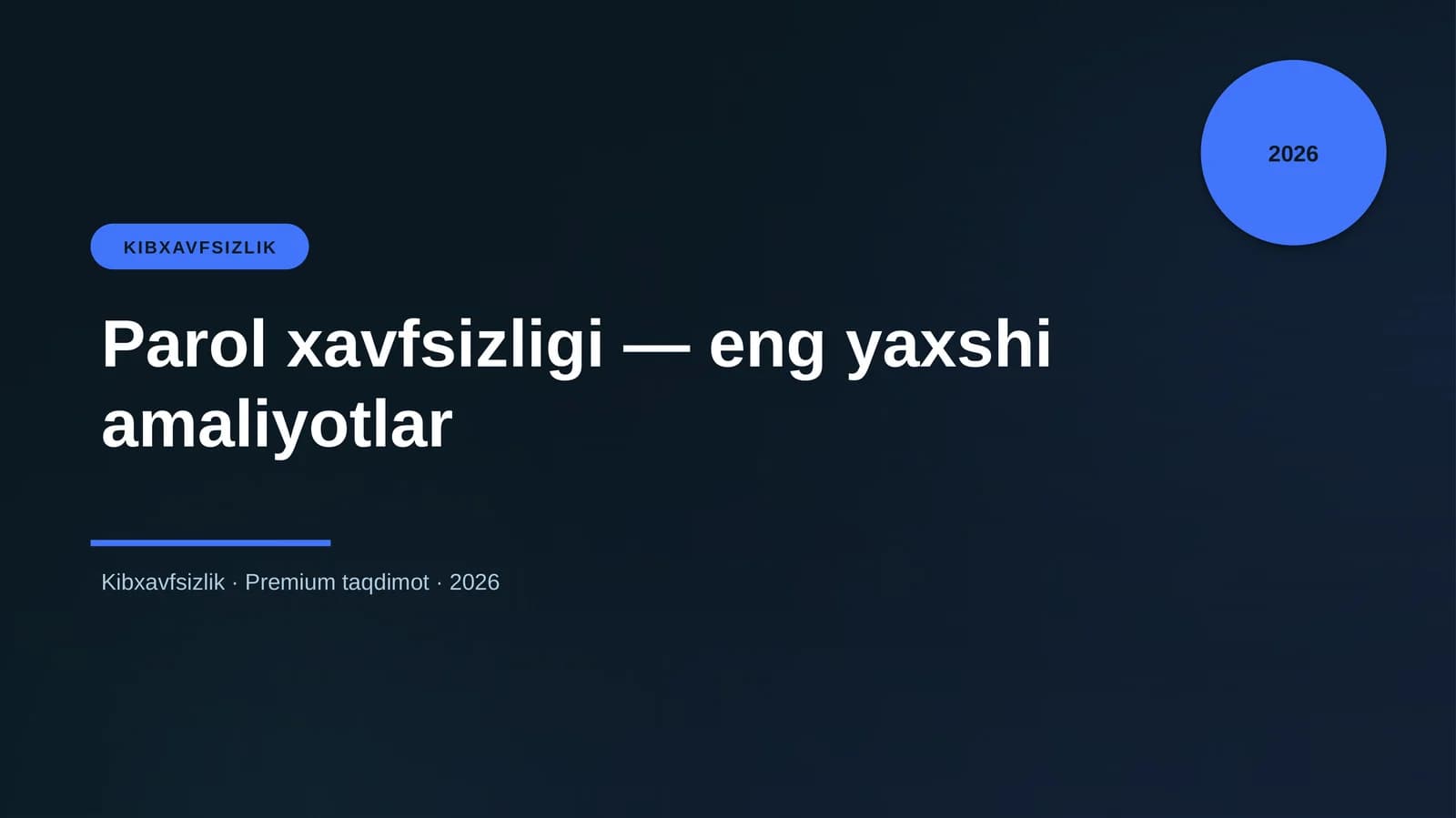 Parol xavfsizligi — eng yaxshi amaliyotlar