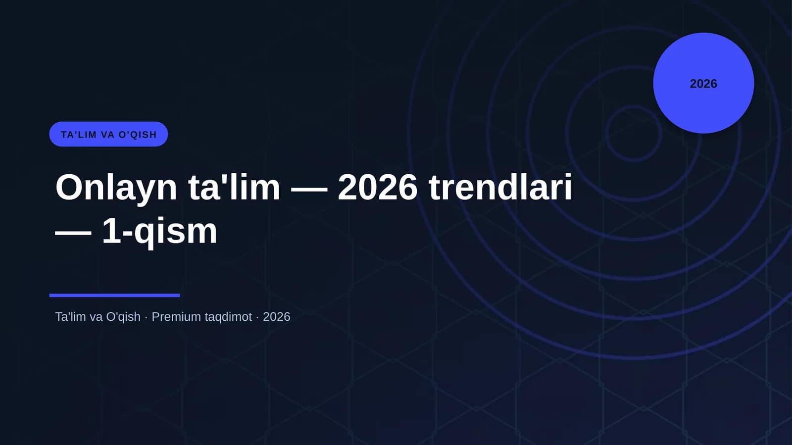 Onlayn ta'lim — 2026 trendlari — 1-qism