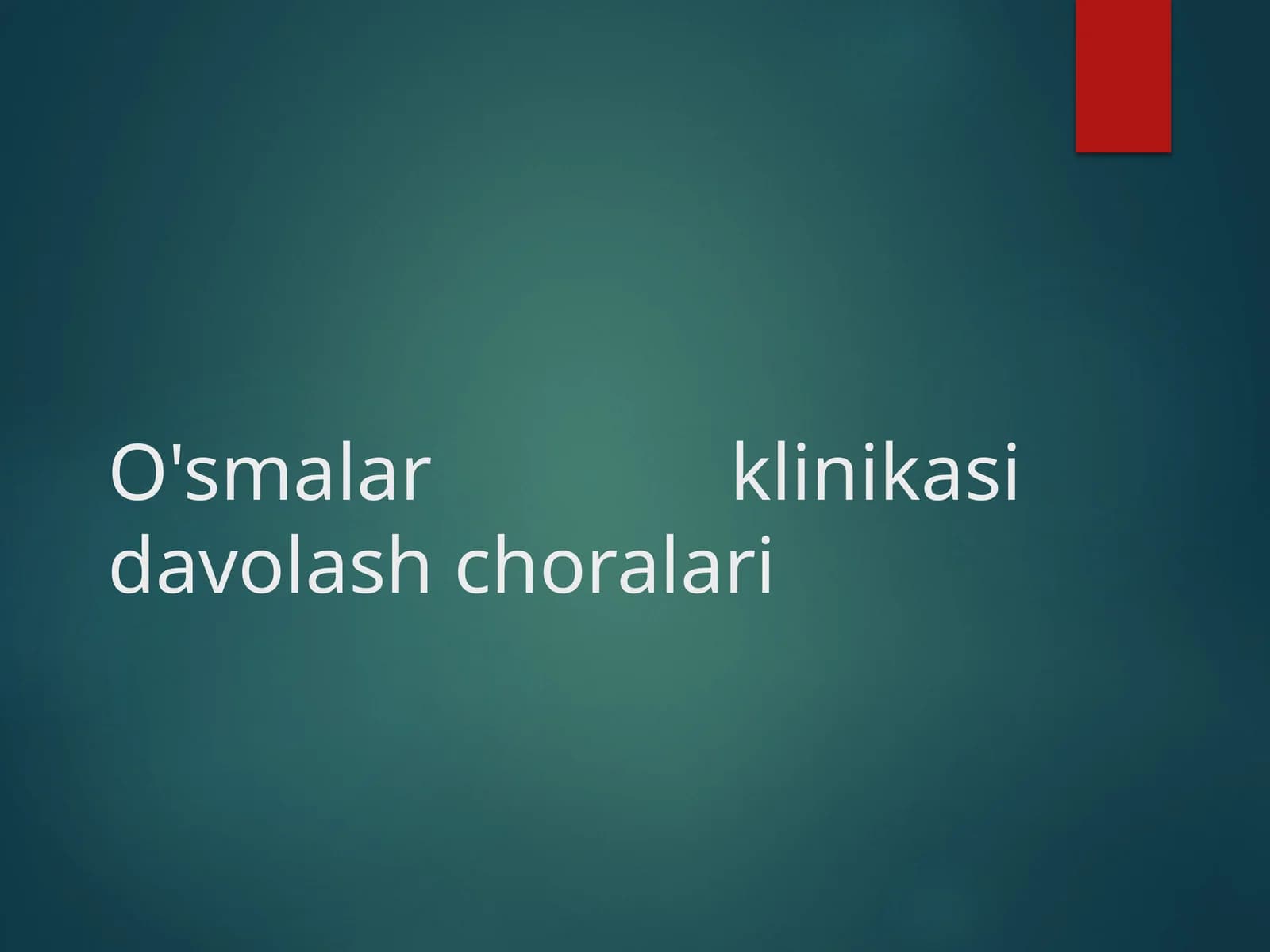 O'smalar klinikasi davolash choralari  (IKP)