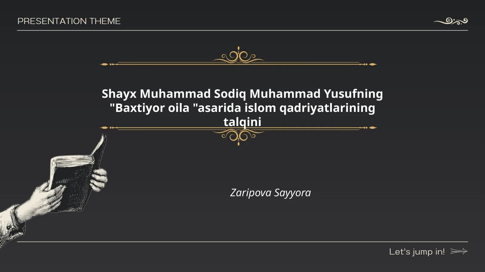 Baxtiyor oila asarida islom qadriyatlarining talqini