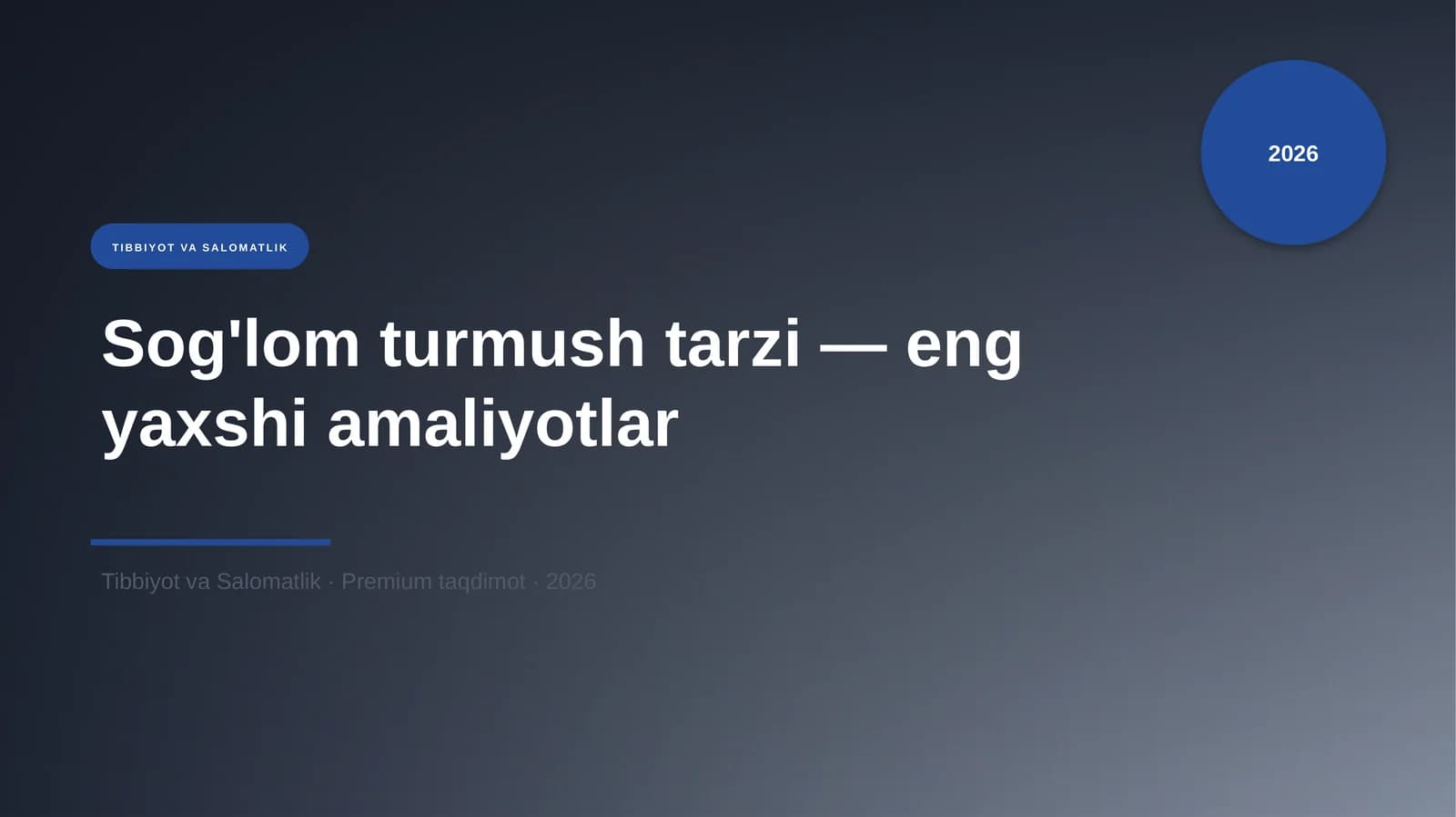 Sog'lom turmush tarzi — eng yaxshi amaliyotlar