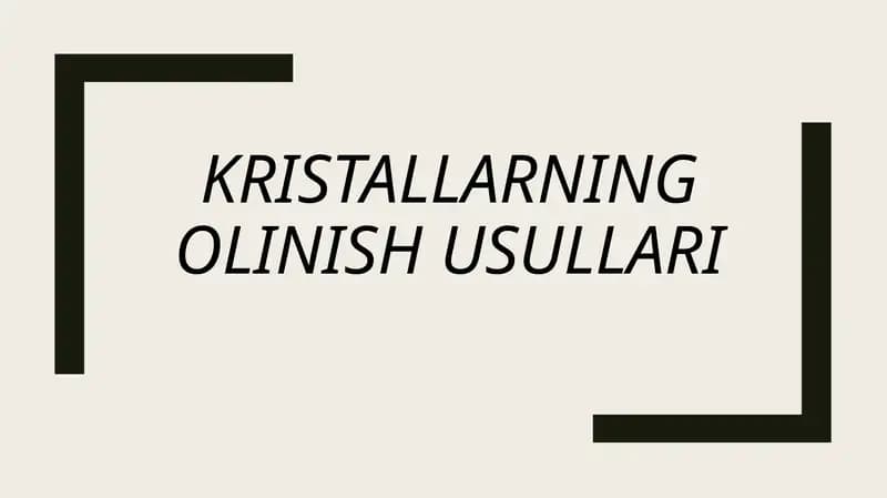 Kristallarning olinish usullari