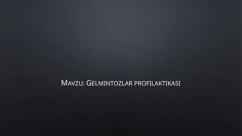 Gelmintozlar profilaktikasi