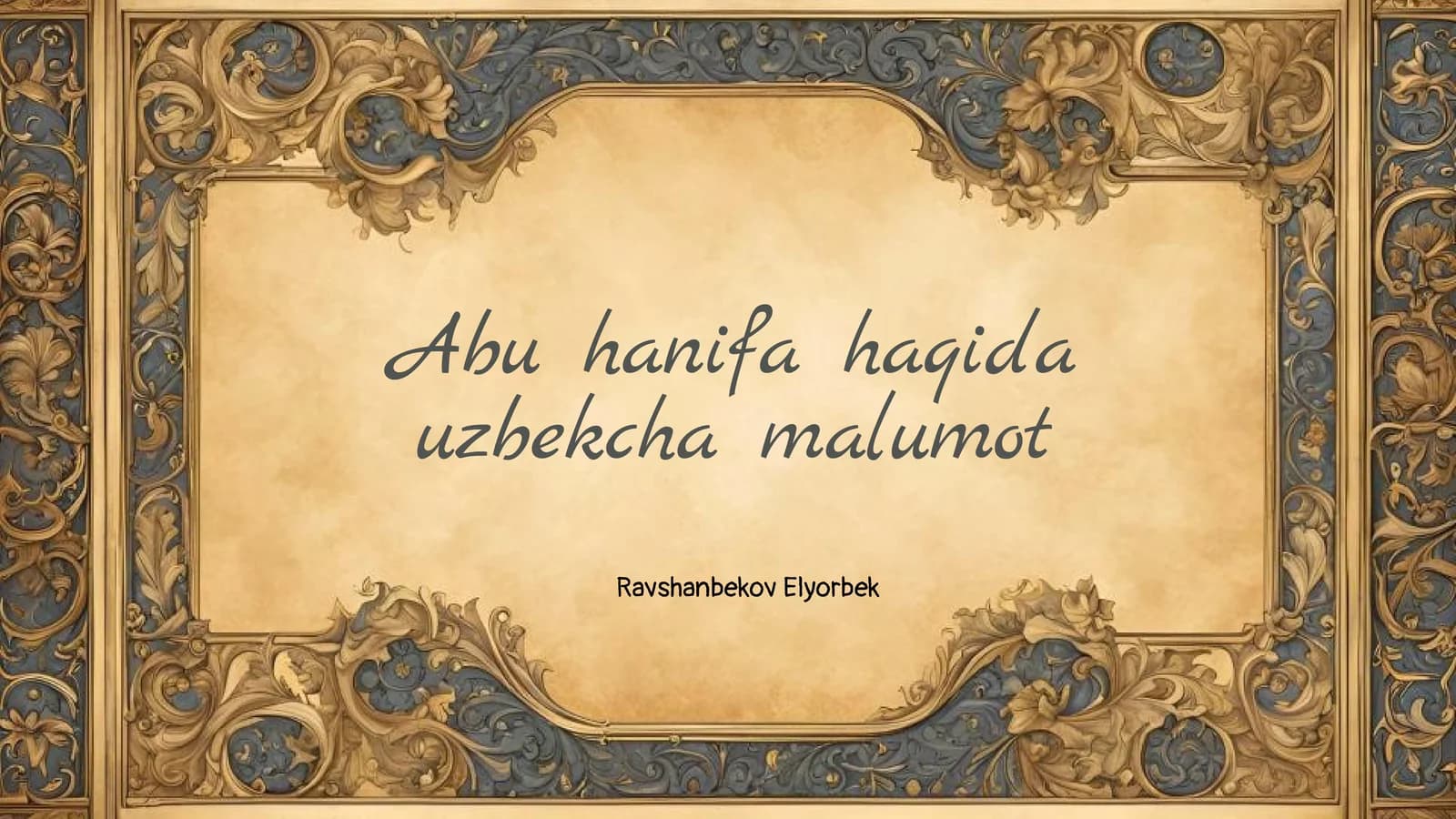 Abu Hanifa: Hayoti va Tarixi