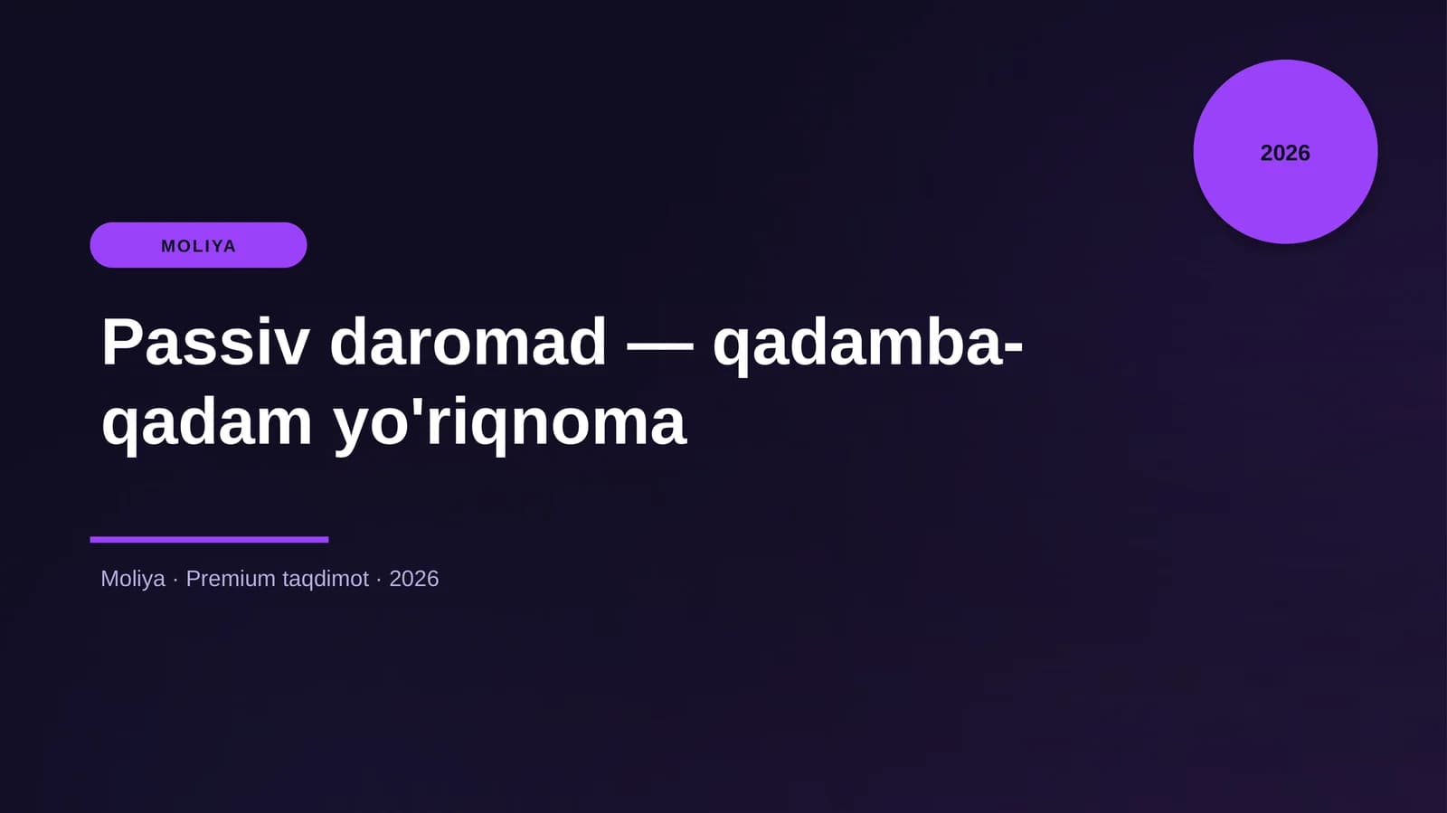 Passiv daromad — qadamba-qadam yo'riqnoma