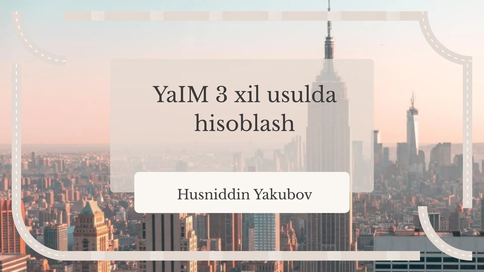 YaIM 3 xil usulda hisoblash