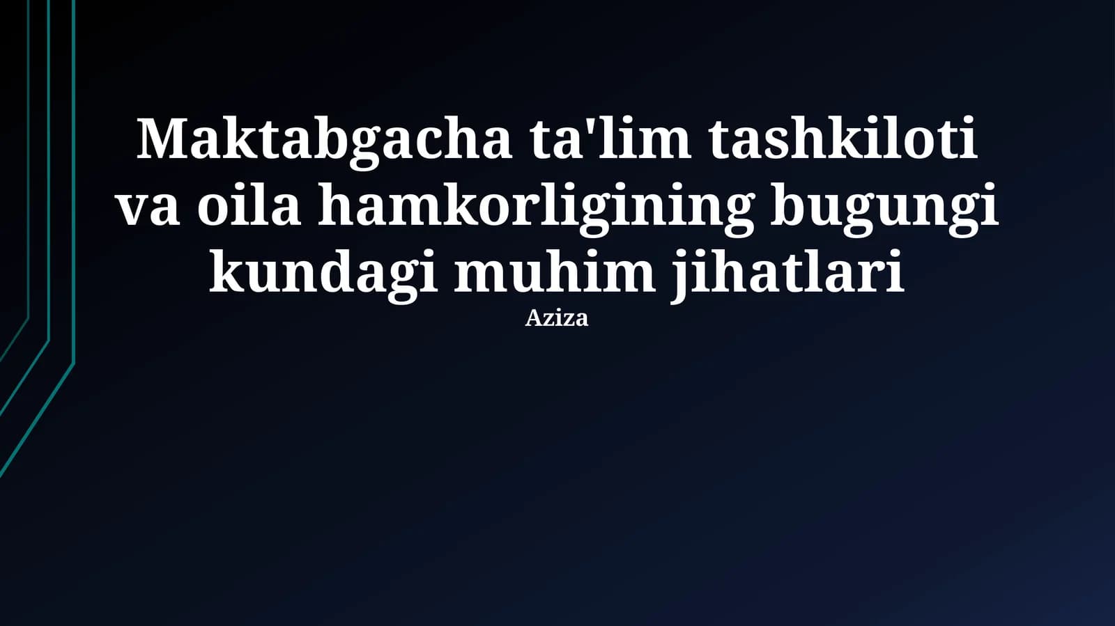 Maktabgacha ta'lim tashkiloti va oila hamkorligining bugungi kundagi muhim jihatlari