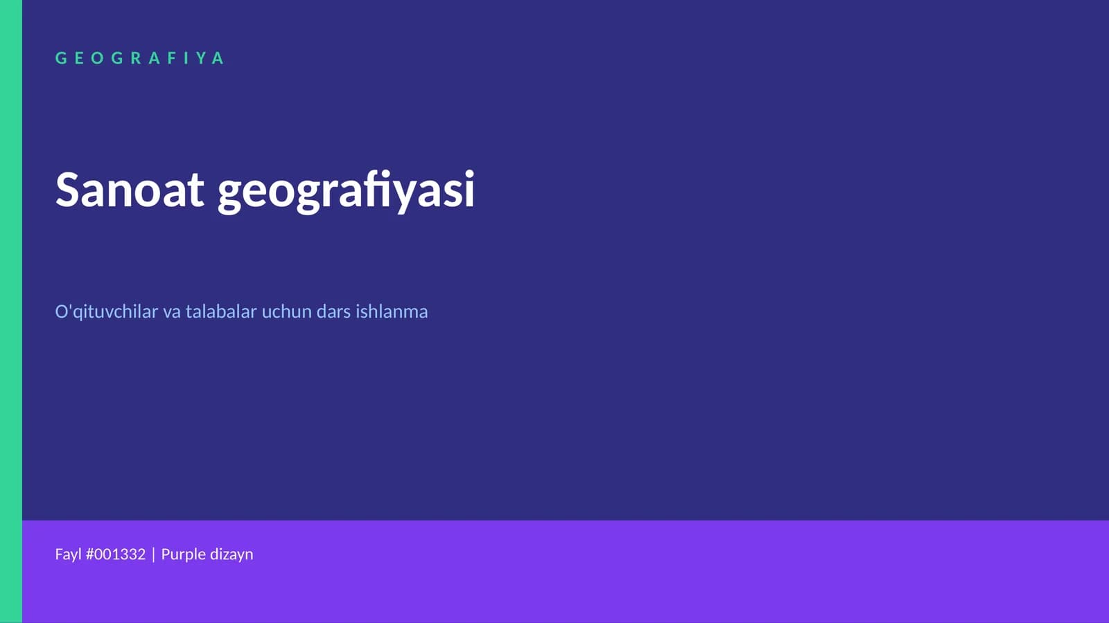 Sanoat geografiyasi dars ishlanmasi