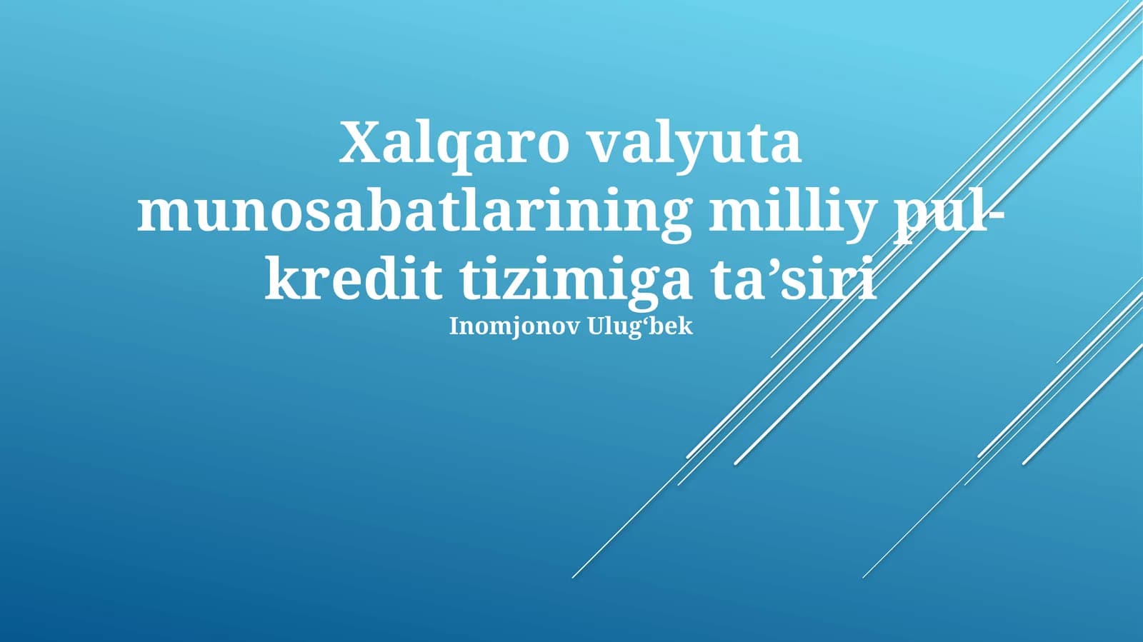 Xalqaro valyuta munosabatlarining milliy pul-kredit tizimiga ta’siri