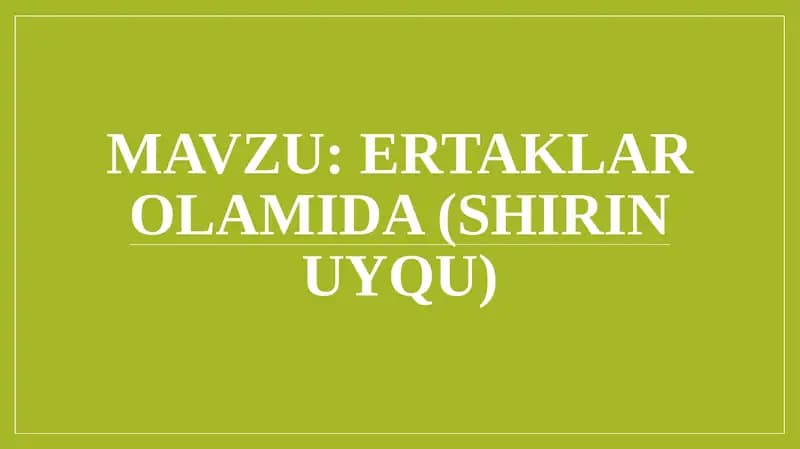 Ertaklar olamida (Shirin uyqu)
