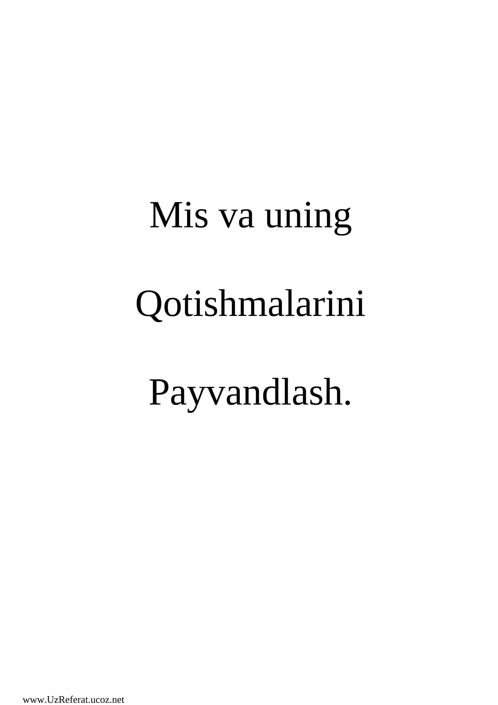 Mis va uning qotishmalarini payvandlash