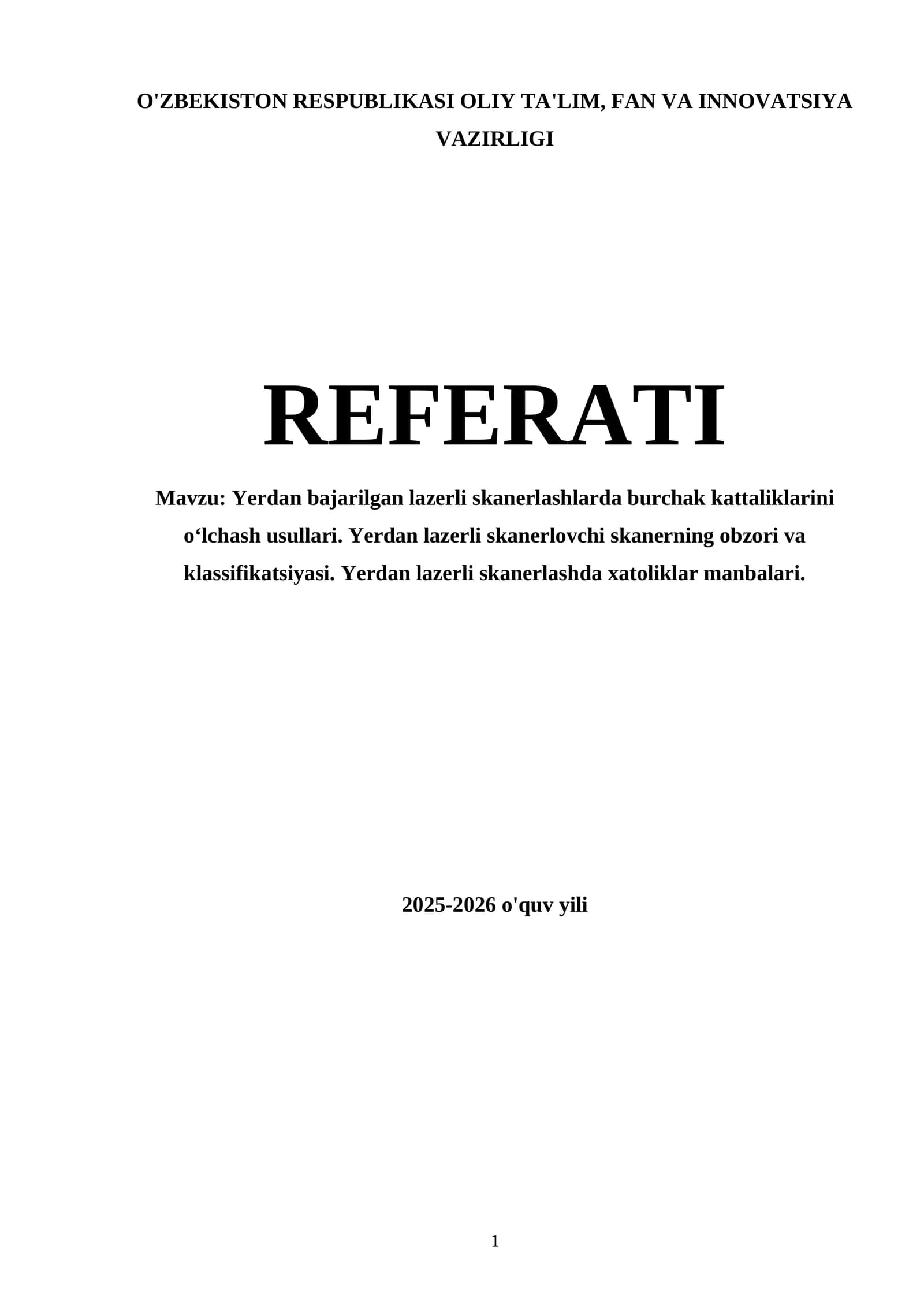 Yerdan bajarilgan lazerli skanerlashlarda burchak kattaliklarini o‘lchash usullari. Yerdan lazerli skanerlovchi skanerning obzori va klassifikatsiyasi. Yerdan lazerli skanerlashda xatoliklar manbalari