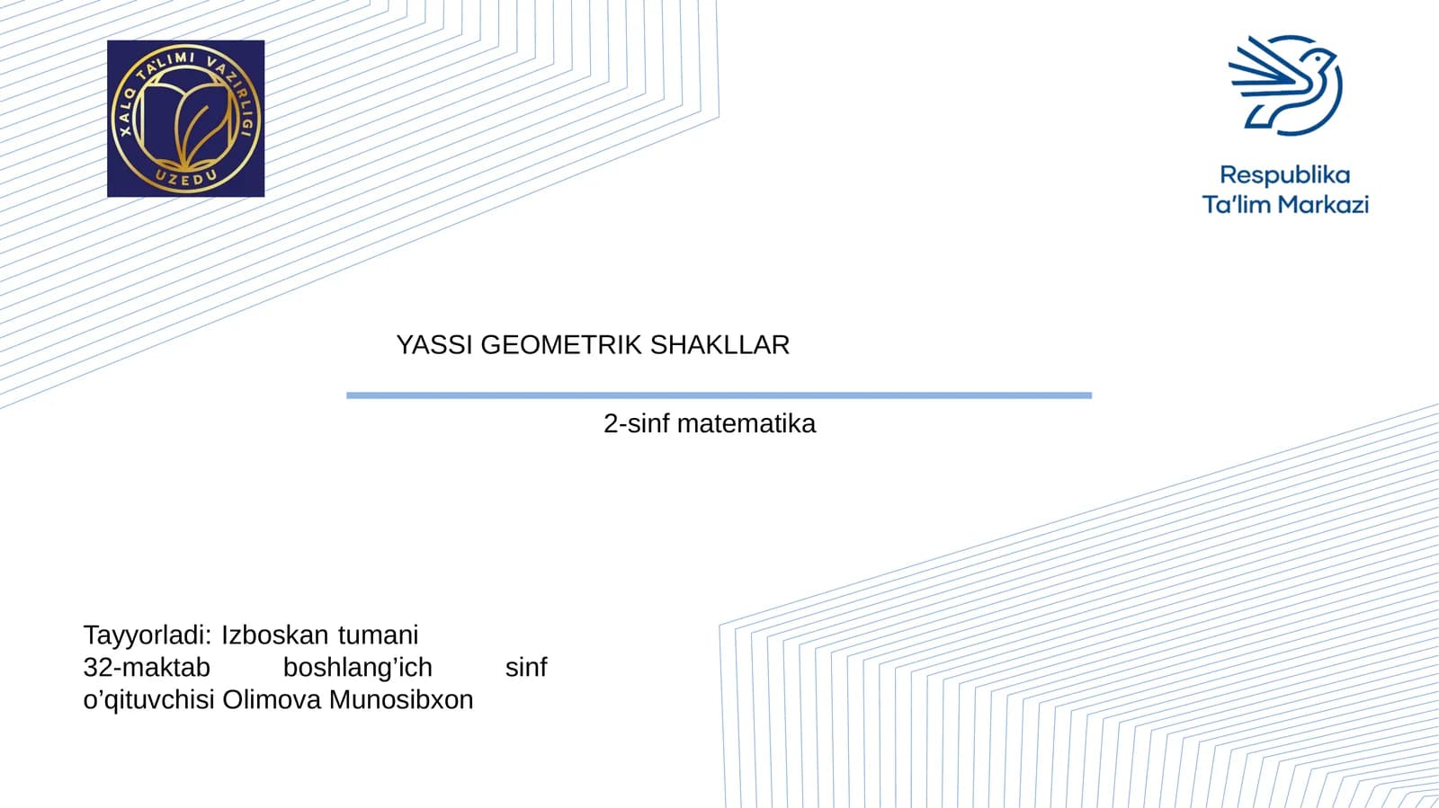 YASSI GEOMETRIK SHAKLLAR