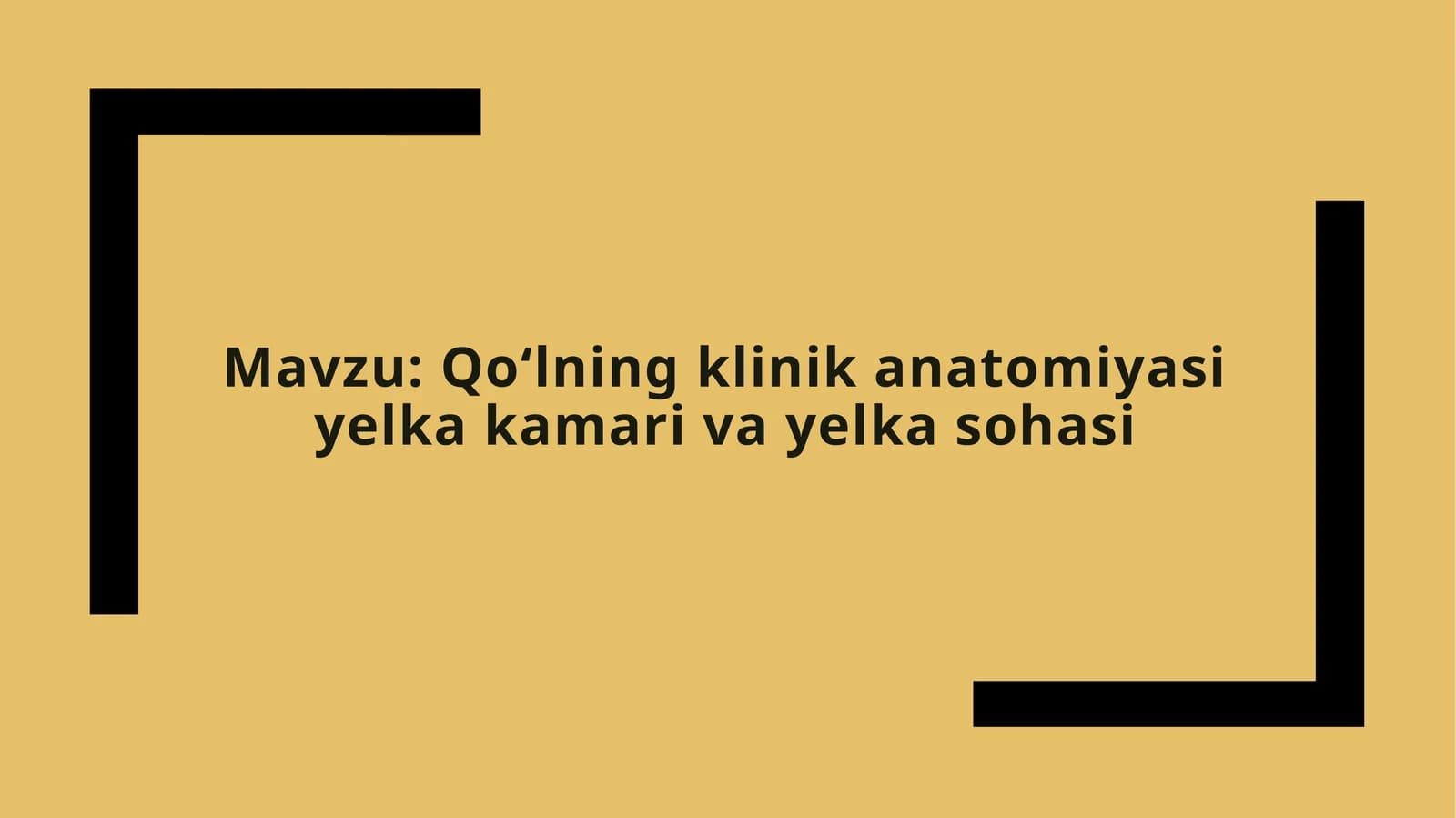 Qo‘lning klinika anatomiyasi