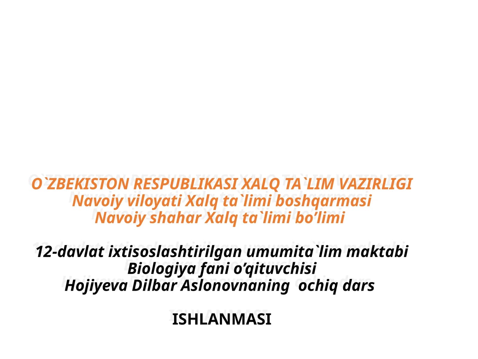 Biologiya fani o’qituvchisi