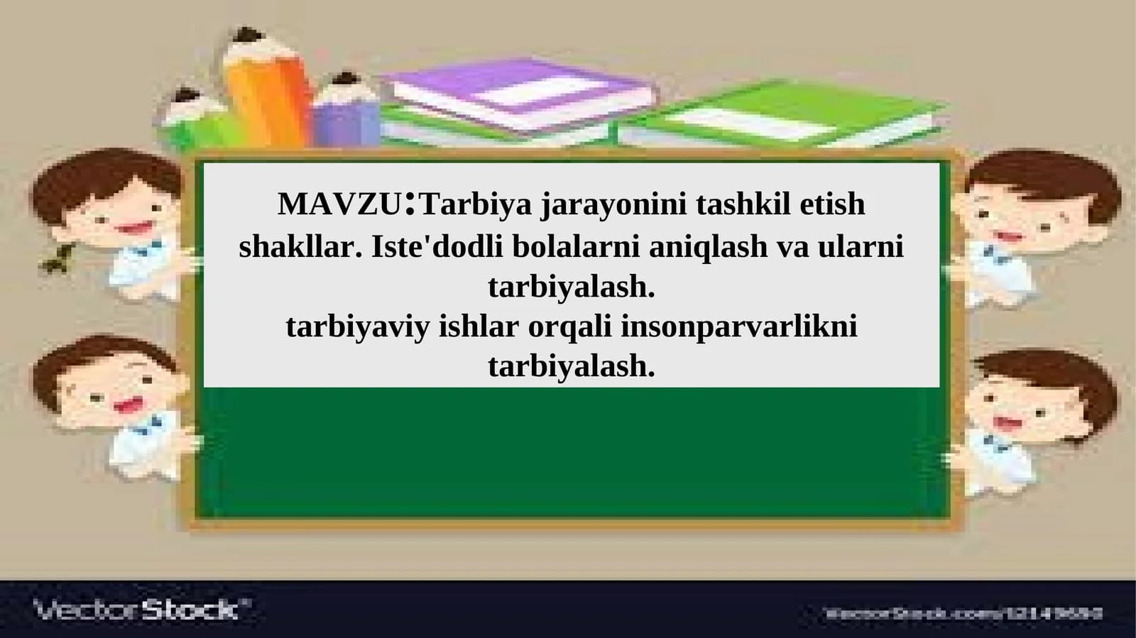 Tarbiya jarayonini tashkil etish shakllar