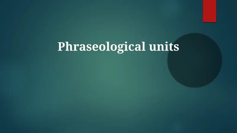 Understanding Phraseological Units