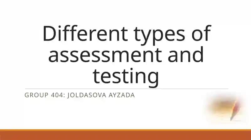 Types of Assessment and Testing