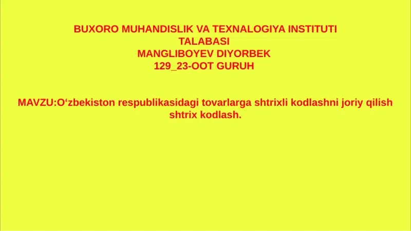 O‘zbekiston respublikasidagi tovarlarga shtrixli kodlashni joriy qilish shtrix kodlash