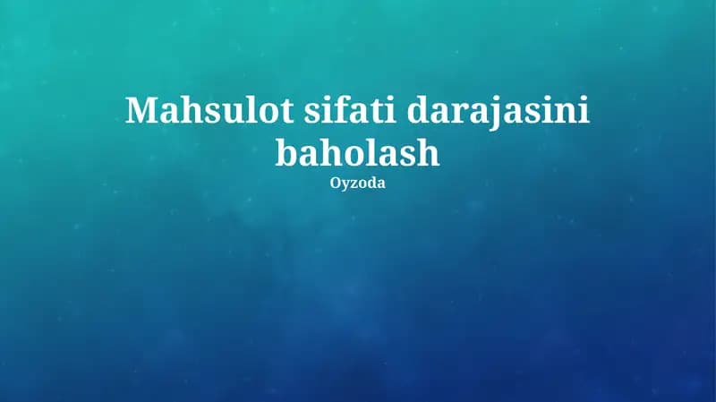 Mahsulot Sifatini Baholash Mezonlari