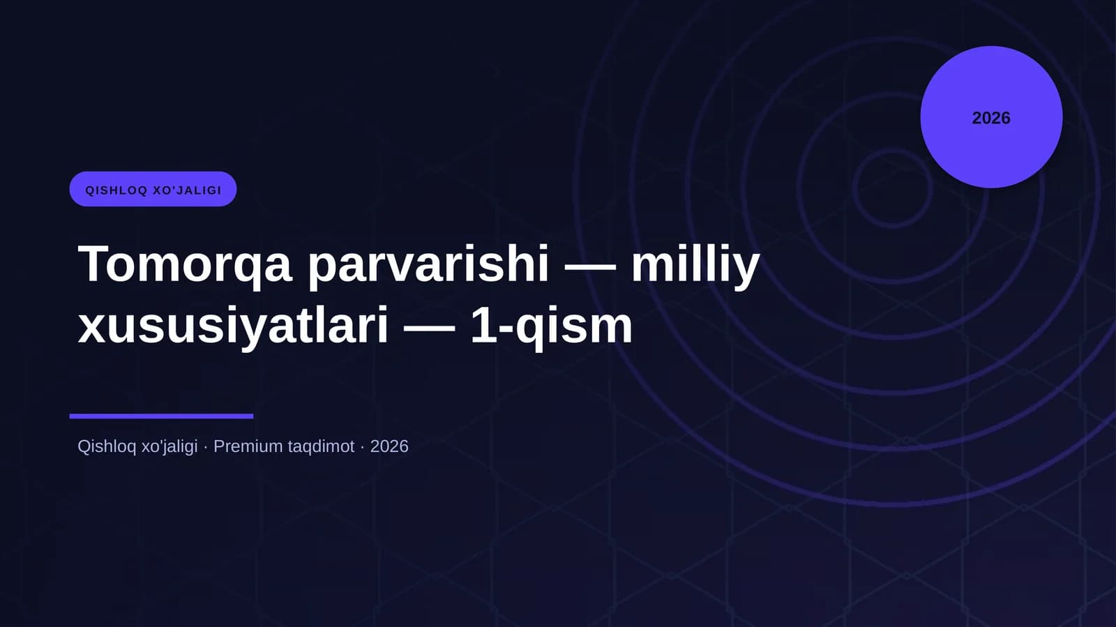 Tomorqa parvarishi — milliy xususiyatlari — 1-qism