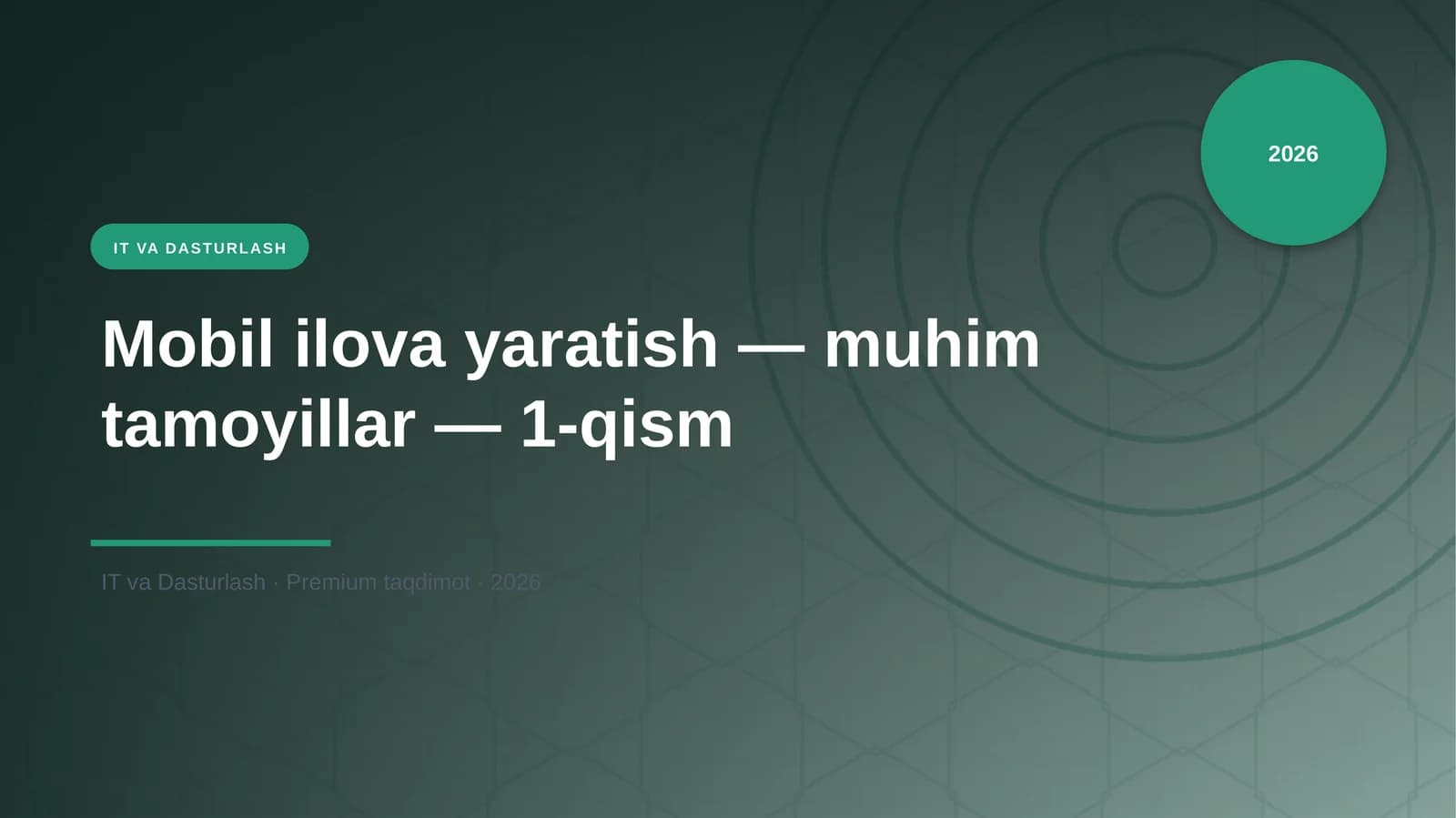 Mobil ilova yaratish — muhim tamoyillar — 1-qism