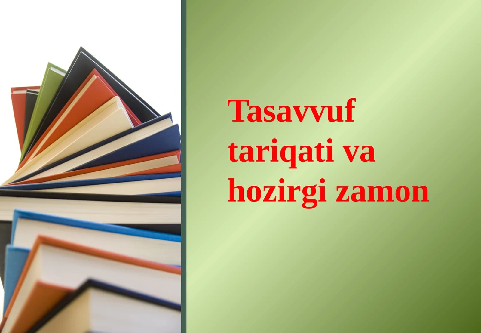 Tasavvuf tariqati va hozirgi zamon