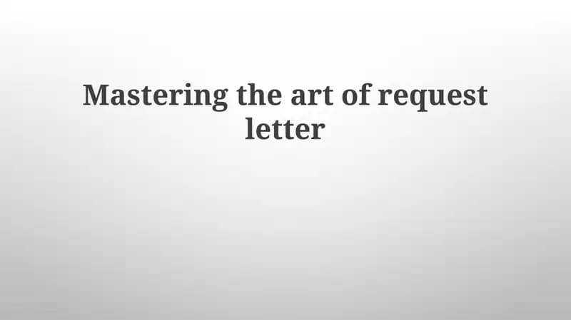 Mastering the art of request letter