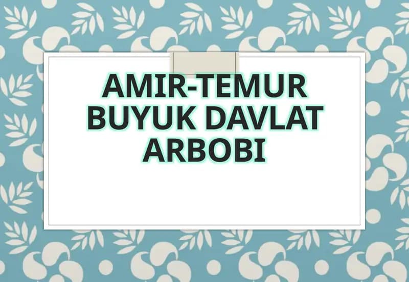 Amir-Temur buyuk davlat arbobi