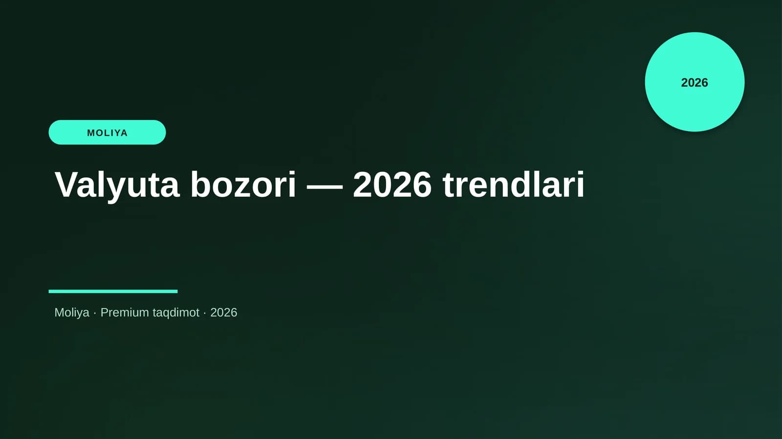Valyuta bozori — 2026 trendlari