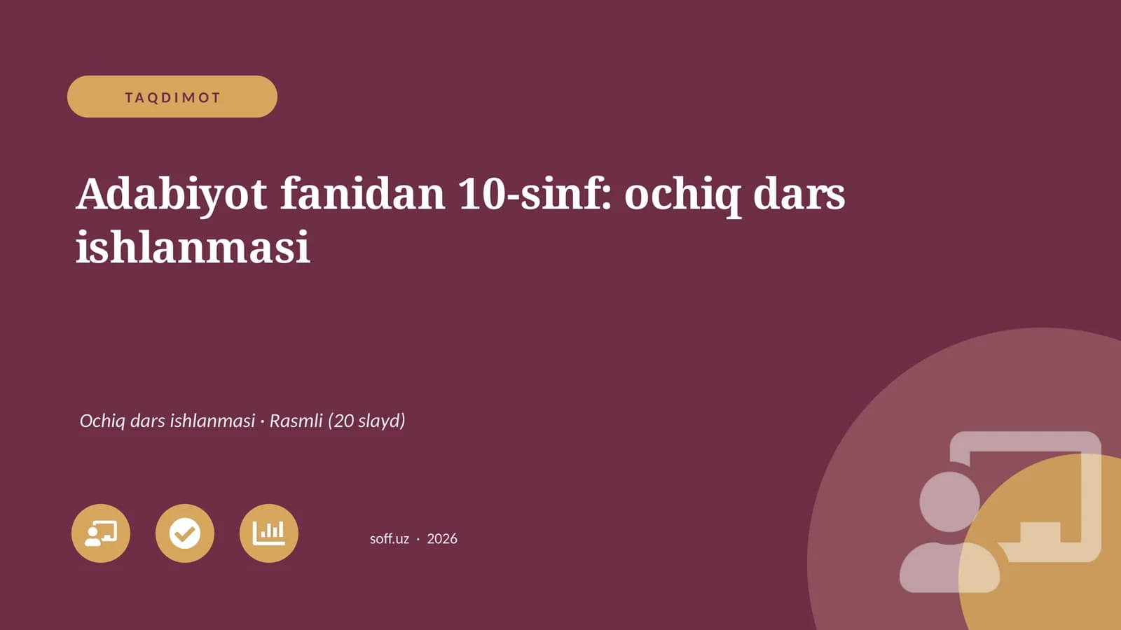 Adabiyot fanidan 10-sinf: ochiq dars ishlanmasi