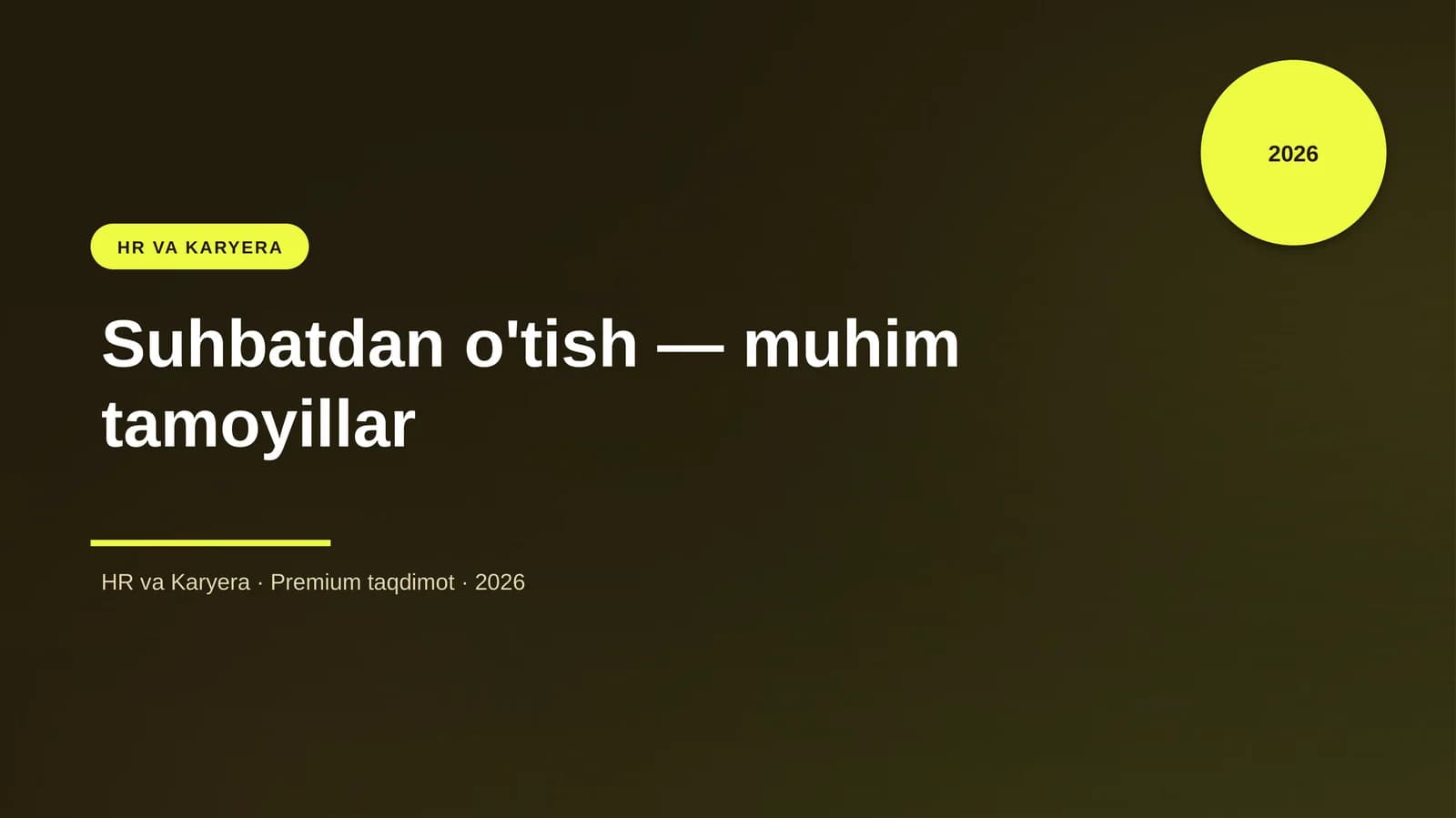 Suhbatdan o'tish — muhim tamoyillar