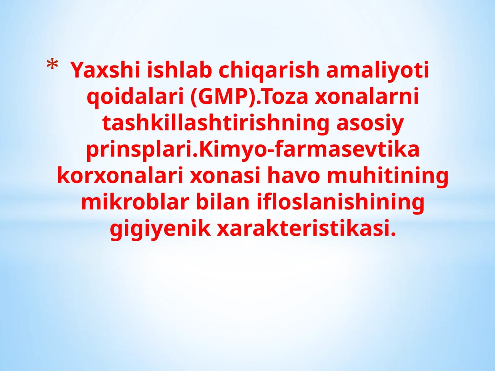 Yaxshi ishlab chiqarish amaliyoti qoidalari (GMP)