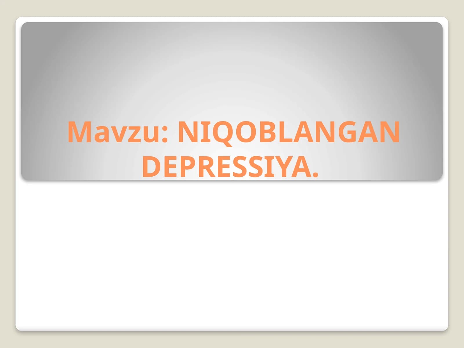 NIQOBLANGAN DEPRESSIYA