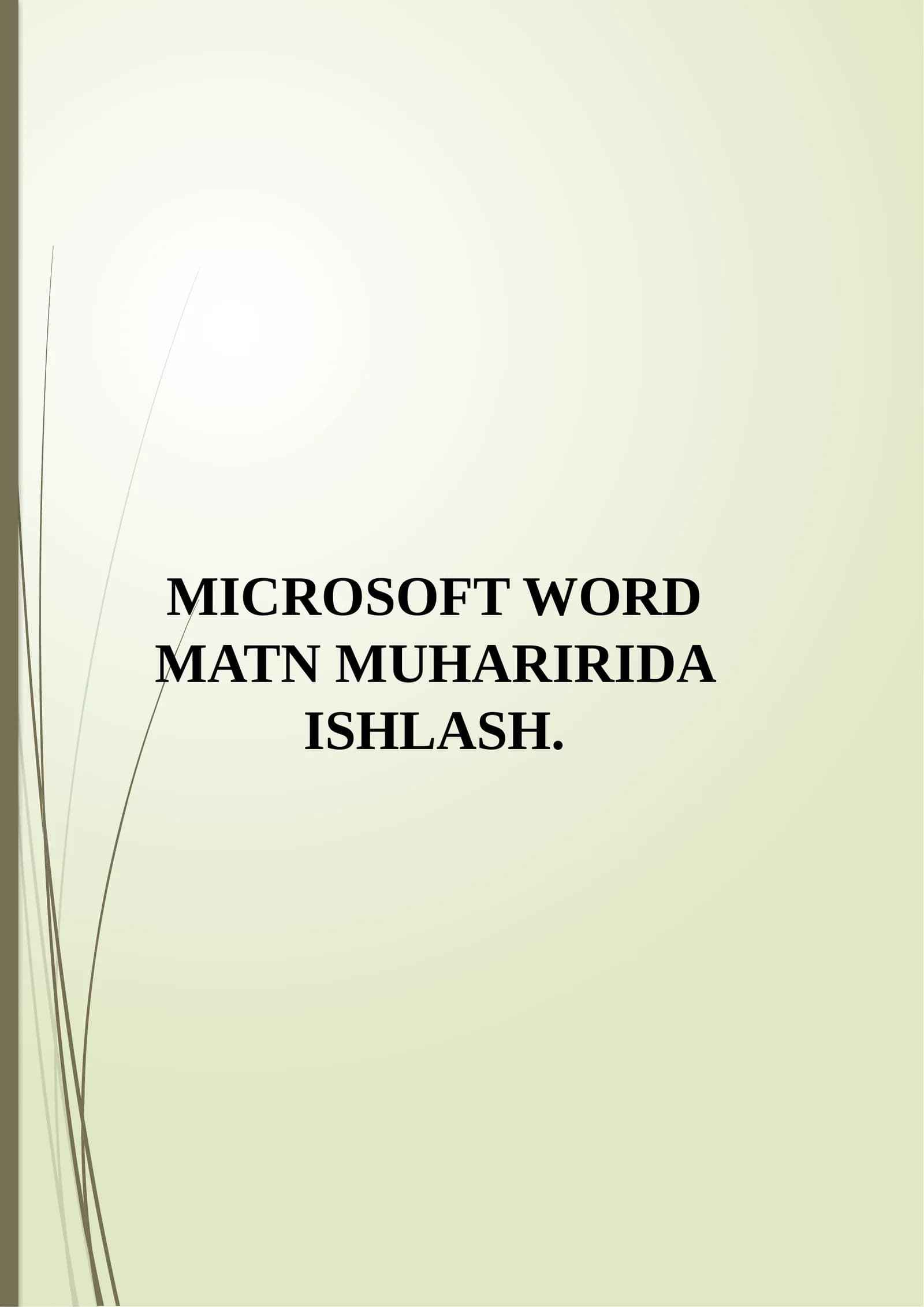 Microsoft WORDMATN MUHARIRIDA ISHLASH
