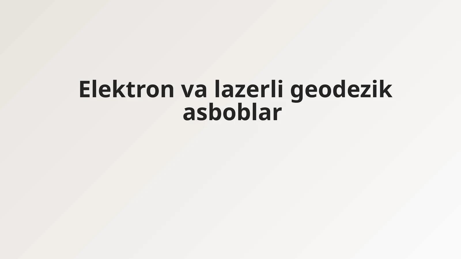 Elektron va lazerli geodezik asboblar