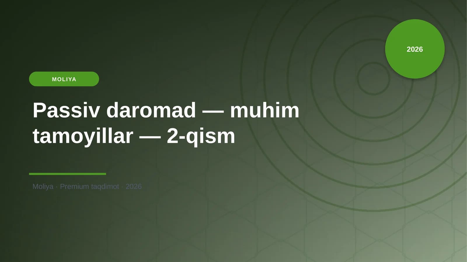Passiv daromad — muhim tamoyillar — 2-qism