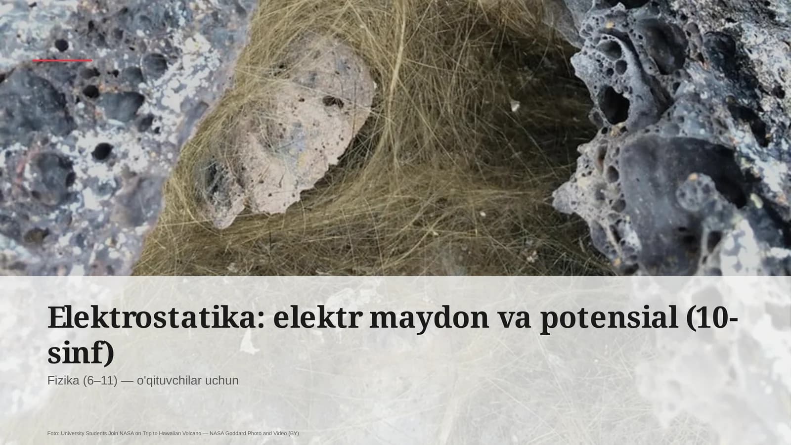 Elektrostatika: elektr maydon va potensial (10-sinf)