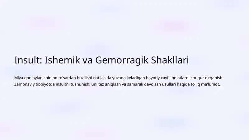 Insult: Ishemik va Gemorragik Shakllari